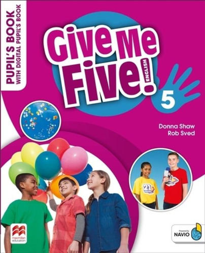 Give Me Five 5 - Student's Book Pack + Navio + Digital 