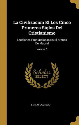 Libro La Civilizacion El Los Cinco Primeros Siglos Del Cr...