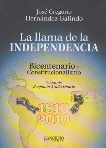 La llama de la Independencia: La llama de la Independencia, de José Gregorio Hernández. Serie 9588296289, vol. 1. Editorial Cangrejo Editores, tapa blanda, edición 2010 en español, 2010
