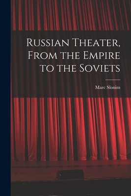 Libro Russian Theater, From The Empire To The Soviets - S...