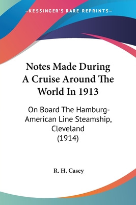 Libro Notes Made During A Cruise Around The World In 1913...
