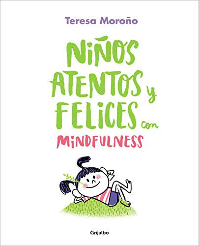 Libro Niños Atentos Y Felices Con Mindfulness De Moroño, Ter