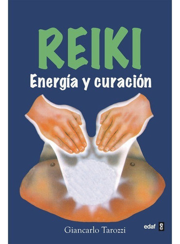 Reiki Energía Y Curación - Tarozzi - Edaf 