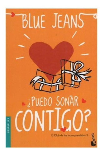 Libro Puedo Soñar Contigo (bestseller) De Blue Jeans