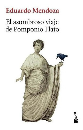 Asombroso Viaje De Pomponio Flato, El  Booket, De Mendoza, Eduardo. Editorial Seix Barral En Español