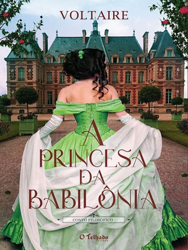 A Princesa Da Babilônia, De Voltaire. Editora O Telhado, Capa Mole Em Português