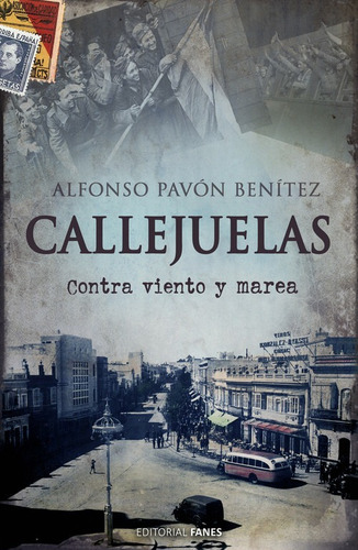 Libro Callejuelas, Contra Viento Y Marea - Alfonso Pavon Ben