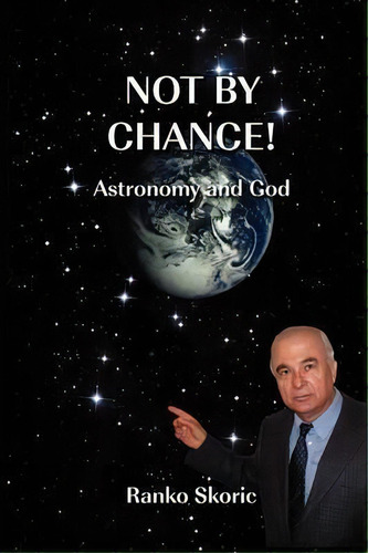 Not By Chance!, De Ranko Skoric. Editorial Ebookit Com, Tapa Blanda En Inglés