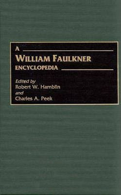 Libro A William Faulkner Encyclopedia - Robert W. Hamblin
