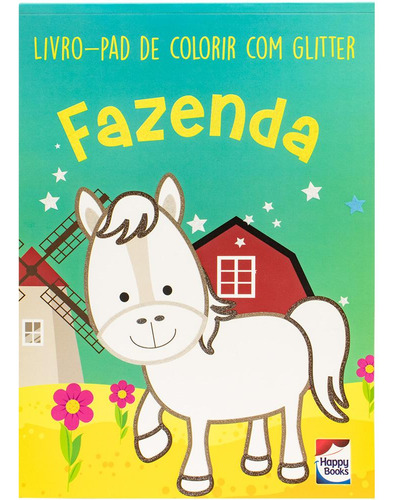 Livro-pad De Colorir Com Glitter: Fazenda, De Brijbasi Art Press. Editora Happy Books, Capa Mole Em Português