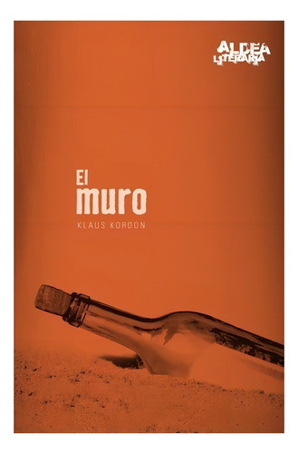 El Muro - Klaus Kordon, Ed. Cántaro, 1999, Tapa Blanda (Usado)