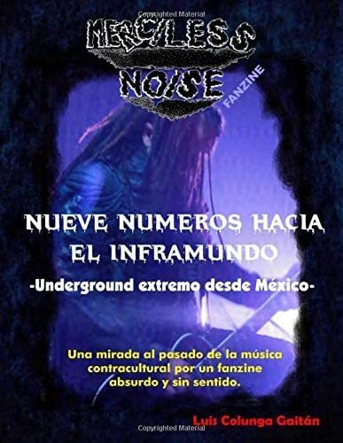 Libro: Nueve Numeros Hacia El Inframundo: Underground Extrem