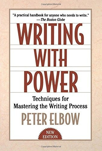 Writing With Power: Techniques For Mastering The Writing Pr, De Peter Elbow. Editorial Oxford University Press, Tapa Blanda En Inglés, 0000