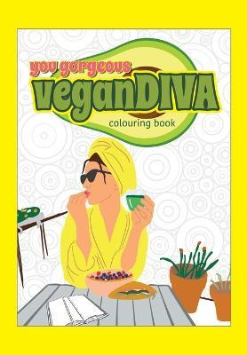 Libro You Gorgeous Vegan Diva Colouring Book : A Fun, Cre...