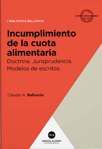 Incumplimiento De La Cuota Alimentaria / Belluscio Novedad!