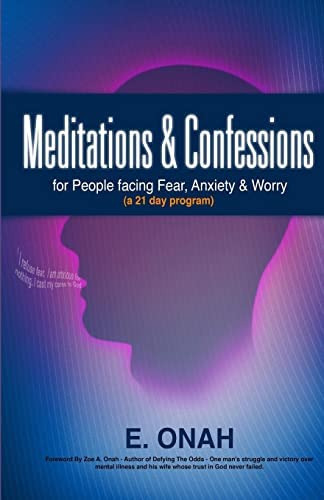 Meditations And Confessions For People Facing Fear Anxiety And Worry, De Onah, E. Editorial Createspace Independent Publishing Platform, Tapa Blanda En Inglés