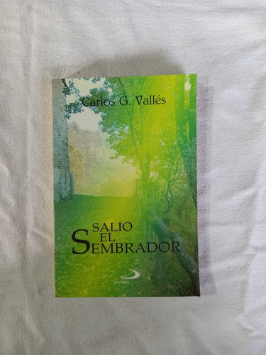 Salió El Sembrador - Carlos Vallés