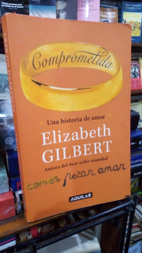 Elizabeth Gilbert  Comprometida 
