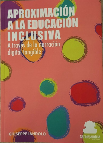 Aproximaciãân A La Educaciãân Inclusiva, De Iandolo, Giuseppe. Editorial Sar Alejandria Ediciones, Tapa Blanda En Español