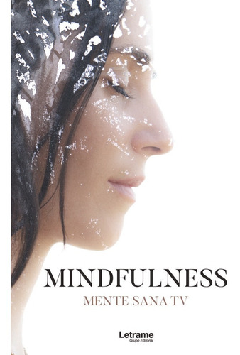 Libro Mindfulness. Mente Sana Tv - Balmes, Carmen