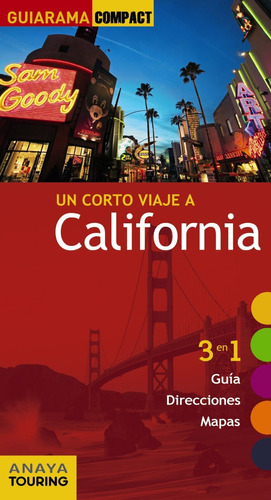 Guia De Turismo - Un Corto Viaje A California - G. Compact