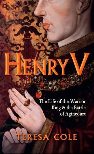 Henry V The Life Of The Warrior King  Y  The Battle Of Aginc