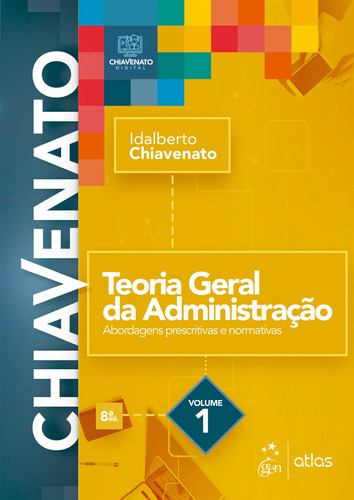 Teoria Geral da Administração - Vol. 1, de Chiavenato, Idalberto. Editora Atlas Ltda., capa mole em português, 2021