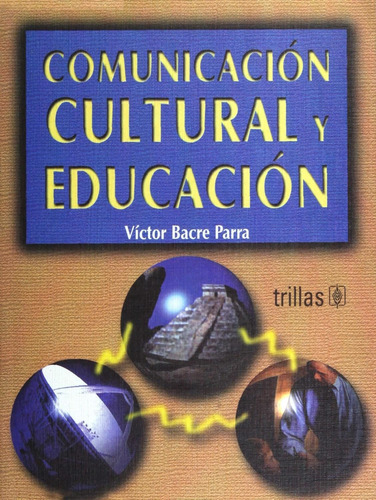 Libro Comunicación Cultural Y Educación