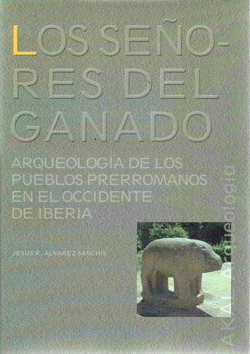 Señores Del Ganado, Los, De Álvarez-sanchis, Jesús. Editorial Akal, Tapa Blanda En Español, 2008