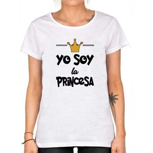 Remera De Mujer Yo Soy La Princesa Logo Personalizada