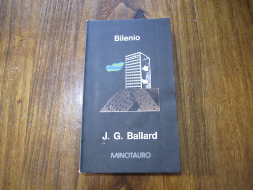 Bilenio - J. G. Ballard - Ed: Minotauro 