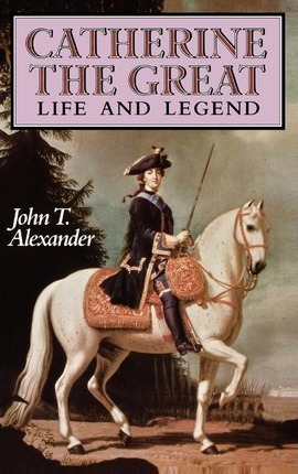 Libro Catherine The Great - John T. Alexander
