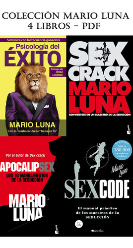 Mario Luna - Colección 4 Libros | Psicología / Seducción