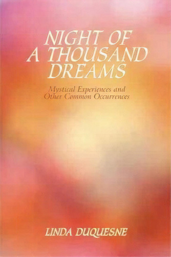 Night Of A Thousand Dreams, De Linda Duquesne. Editorial Iuniverse, Tapa Blanda En Inglés