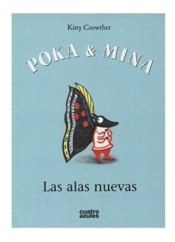 Poka Y Mina Las Alas Nuevas - Crowther,kitty