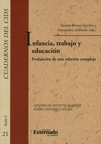 Libro Infancia, Trabajo Y Educación. Evaluación De Una Rela