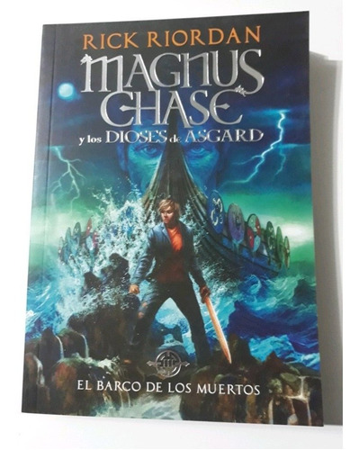 El Barco De Los Muertos - Magnus Chase - Rick Riordan