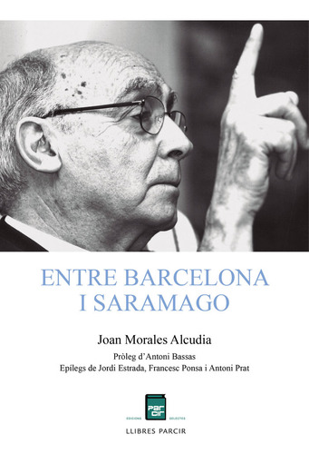 Entre Barcelona I Saramago (libro Original)