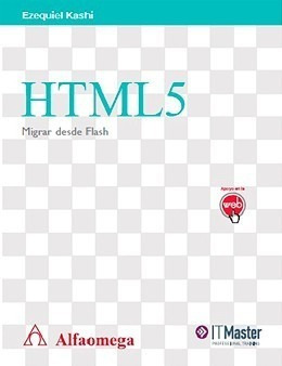 Libro Html5 Migrar Desde Flash Kashi Alfaomega