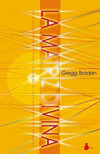 Libro La Matriz Divina De Gregg Braden