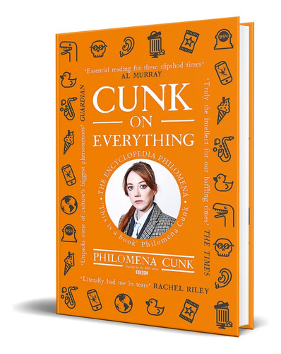 Cunk On Everything, De Philomena Cunk. Editorial Two Roads, Tapa Blanda En Inglés, 2019