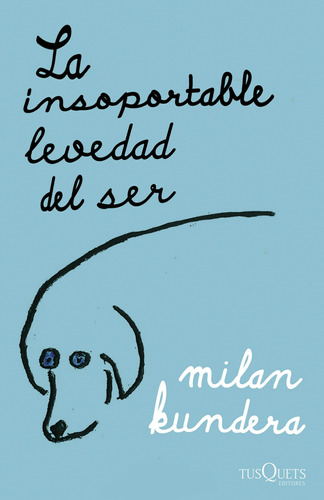 La Insoportable Levedad Del Ser / Milan Kundera / Envio