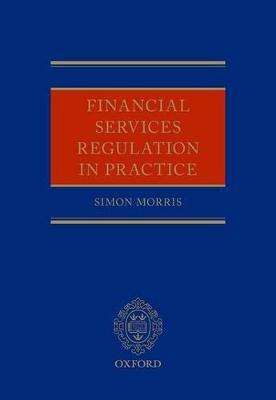 Libro Financial Services Regulation In Practice - Simon M...