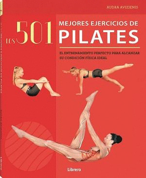 Libro 501 Mejores Ejercicios De Pilates