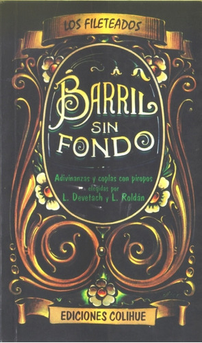 Barril Sin Fondo, De Devetach, Roldan. Editorial Colihue, Edición 1 En Español