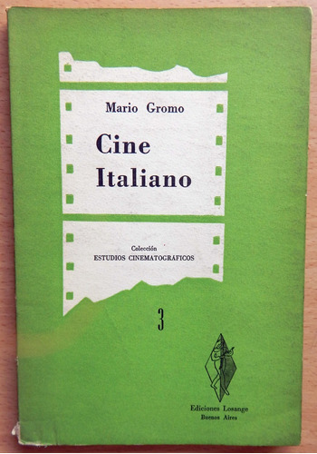 Cine Italiano Mario Gromo 