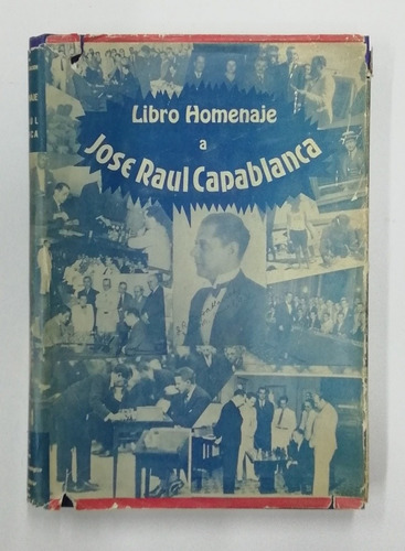Libro Homenaje José Raúl Capablanca