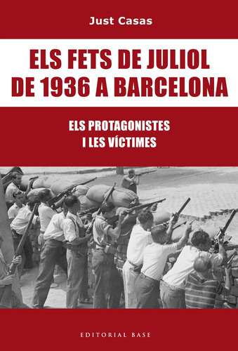 Els Fets De Juliol De 1936 A Barcelona (libro Original)