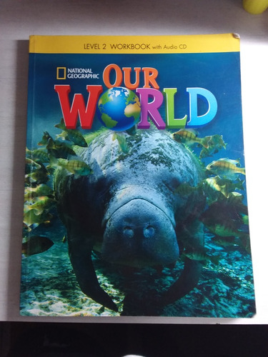 Libro Our World Workbook Con Audio Cd