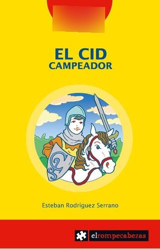 Libro: El Cid Campeador. Rodríguez Serrano, Esteban. Rompeca